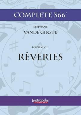 Stephane Vande Ginste: Complete 366' Book XLVIII: 4 Rêveries