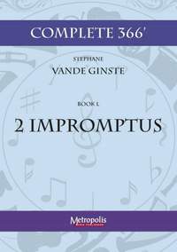Stephane Vande Ginste: Complete 366' Book L : 2 Impromptus for Piano Solo