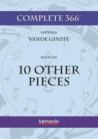 Stephane Vande Ginste: Complete 366' Book LIII : 10 Other Pieces