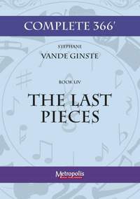 Stephane Vande Ginste: Complete 366' Book LIV: The Last Pieces