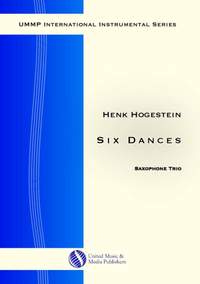 Henk Hogestein: Six Dances for Saxophone Trio