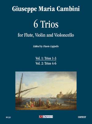 Giuseppe Maria Cambini: 6 Trii per Flauto, Violino e Violoncello - Vol. 1