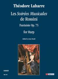 Théodore Labarre: Les Soirées Musicales de Rossini