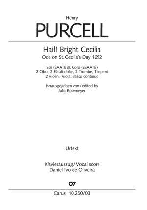 Purcell, Henry: Hail! Bright Cecilia. Ode on St. Cecilia's Day 1692 (Z 328)