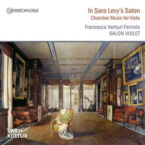 In Sara Levys Salon - Chamber Music for Viola