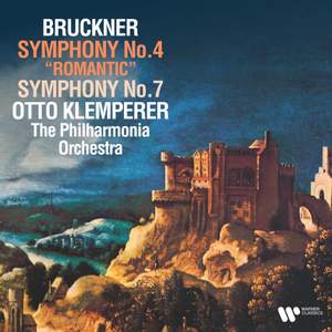 Bruckner: Symphonies Nos. 4 'Romantic' & 7