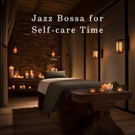 Jazz Bossa for Self-care Time