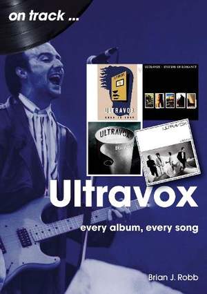 Ultravox On Track: Every Album, Every Song