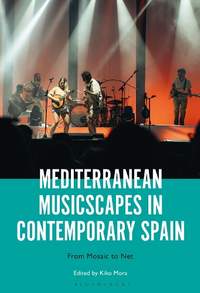 Mediterranean Musicscapes in Contemporary Spain: From Mosaic to Net