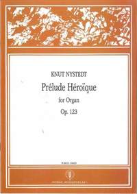 Knut Nystedt: Prelude Heroique
