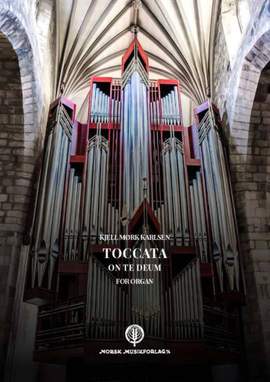 Kjell Mork Karlsen: Toccata over Te Deum