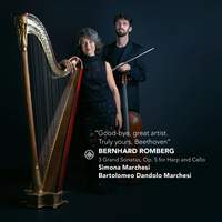 'good Bye, Great Artist. Truly Yours, Beethoven' - Romberg: 3 Grand Sonatas, Op. 5 For Harp and Cello