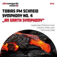 Tobias PM Schneid - Symphony No. 4 'An Earth Symphony''