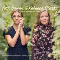 York Bowen & Rebecca Clarke – Sonatas for Viola and Piano