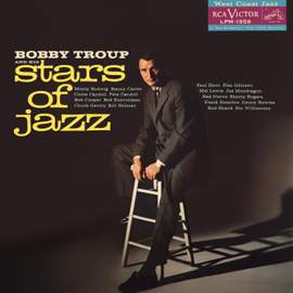 Bobby Troup And His Stars Of Jazz