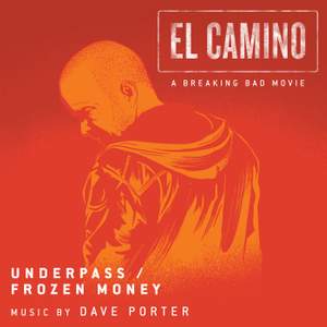 Underpass / Frozen Money (from 'El Camino: A Breaking Bad Movie')