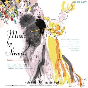 Ormandy Conducts Works by Johann Strauss II, Josef and Eduard Strauss