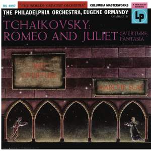 Tchaikovsky: Romeo and Juliet Fantasy Overture & 1812 Festival Overture & Slavonic March, Op. 31
