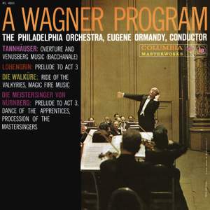 Wagner: Orchestral Music from Tannhäuser, Lohengrin, Walküre and Meistersinger