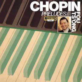 Fou Ts'ong Plays Chopin Préludes