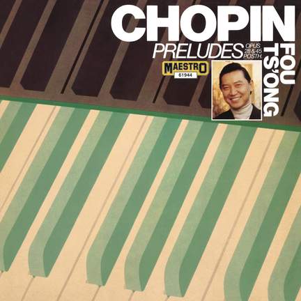 Fou Ts'ong Plays Chopin Préludes
