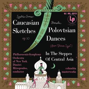 Ippolitov Ivanov Caucasian Sketches Op 10 Borodin Polovtsian