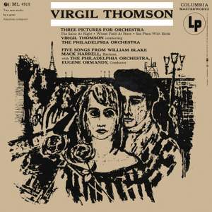 Thomson: 3 Pictures for Orchestra & 5 Songs from William Blake