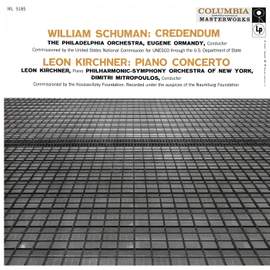Schuman: Credendum - Kirchner: Piano Concerto No. 1