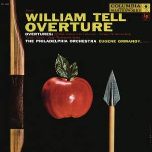 Ormandy Conducts William Tell Overture and Overtures by Offenbach, Smetana and Thomas