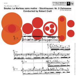 Boulez: Le Marteau sans maître - Stockhausen: 'Zeitmaße', Op. 5 (1956)