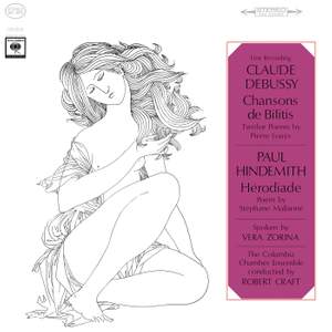 Debussy: 3 Chansons de Bilitis, L. 96 - Hindemith: Hérodiade