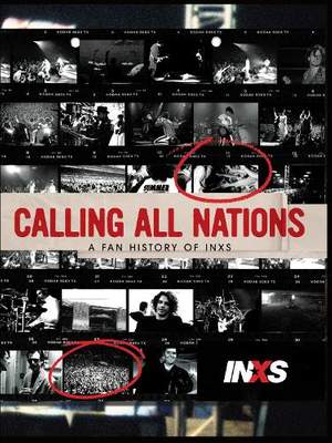 Calling All Nations - A Fan History of INXS