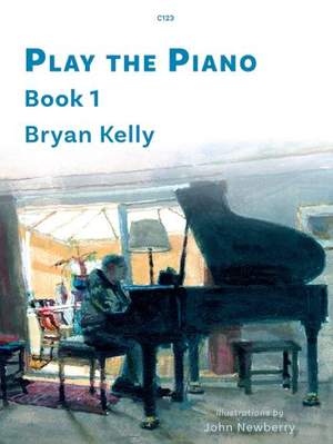 Kelly, Bryan: Play the Piano Book 1