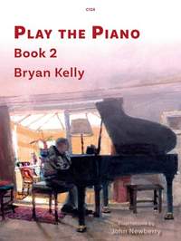 Kelly, Bryan: Play the Piano Book 2