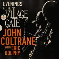 Evenings at The Village Gate: John Coltrane with Eric Dolphy
