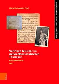 Verfolgte Musiker im nationalsozialistischen Thuringen: Eine Spurensuche