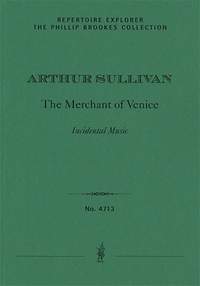 Arthur Sullivan: Incidental music to ‘The Merchant of Venice’