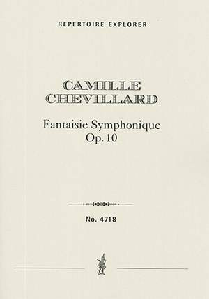 Camille Chevillard: Fantaisie Symphonique, Op. 10
