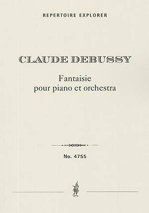 Claude Debussy: Fantaisie pour piano et orchestre
