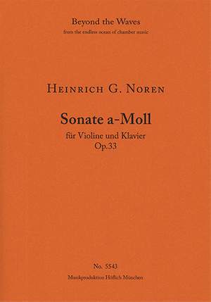 Heinrich Noren: Sonata in A minor for violin & piano Op. 33