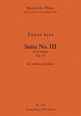 Franz Ries: Suite No. 3 in G major for violin & piano Op. 34