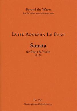 Luise Adolpha Le Beau: Sonate für Clavier und Violine Op. 10