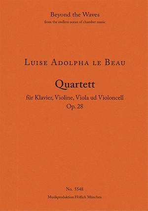 Luise Adolpha Le Beau: Quartet for piano, violin, viola & violoncello Op. 28