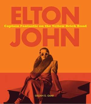 Elton John: Captain Fantastic on the Yellow Brick Road