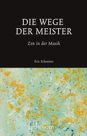 Schoones, E: Die Wege der Meister