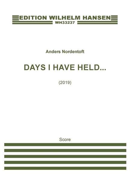 Anders Nordentoft: Days I Have Held