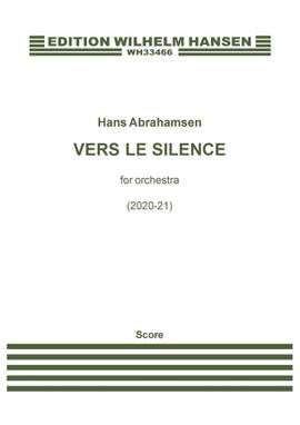 Hans Abrahamsen: Vers Le Silence