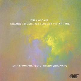 Dreamscape: Chamber Music for Flute by Vivian Fine