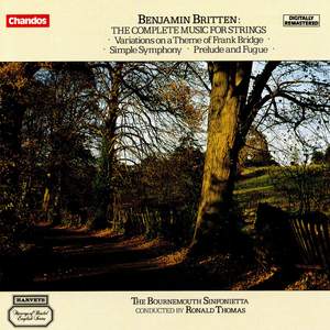 Britten: Variations on a theme of Frank Bridge, Simple Symphony & Prelude and Fugue