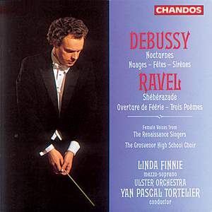Ravel: Ouverture de Féérie & Trois Poèmes - Debussy: Nocturnes